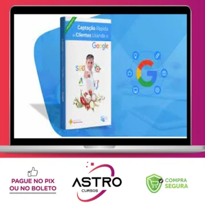 Instituto Ana Paula Pujol: Captação Rápida de Clientes Usando o Google - Djoni Carvalho