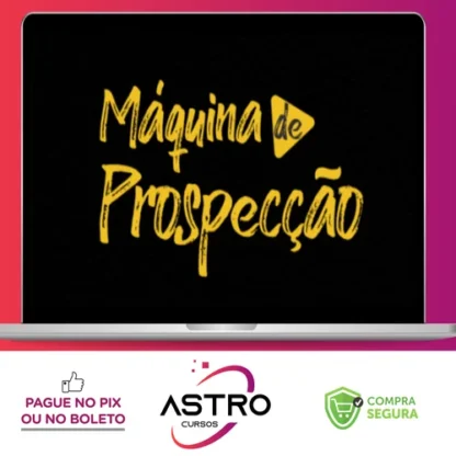 Máquina de Prospecção - Giovanne Saraiva