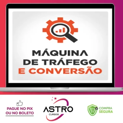 Maquina de Trafego E Conversão - Adriano Gianini