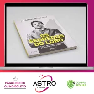 Os Segredos do Lobo - Jordan Belfort