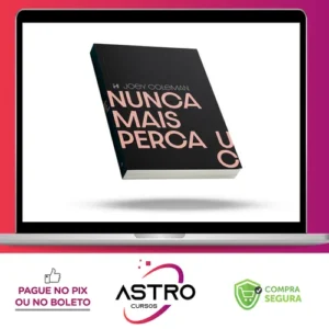 Nunca Mais Perca um Cliente - Editora H1 - Ícaro de Carvalho