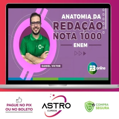 Anatomia da Redação: Nota 1000 ENEM - FB Online