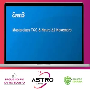 Masterclass TCC & Neuro 2.0 - Even3