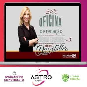 Oficina de Redação e Teoria Texto Dissertativo - Flávia Rita