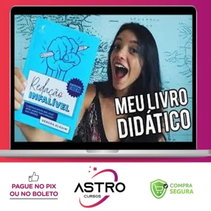 Redação Infalível: E Outras Dicas para Você Arrasar nas Provas - Débora Aladim