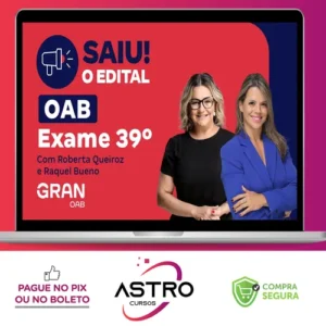 1ª Fase OAB XXXIX 39º Exame: Preparação Total - Gran Cursos Online