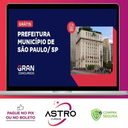 Prefeitura do Município de São Paulo, SP: Fiscal de Posturas Municipais (Pós-Edital) - Gran Cursos Online