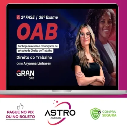 2ª Fase OAB XXXVIII 38º Exame, Direito do Trabalho - Gran Cursos Online