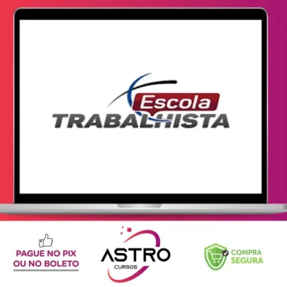 AFT - Auditor Fiscal do Trabalho - Escola Trabalhista