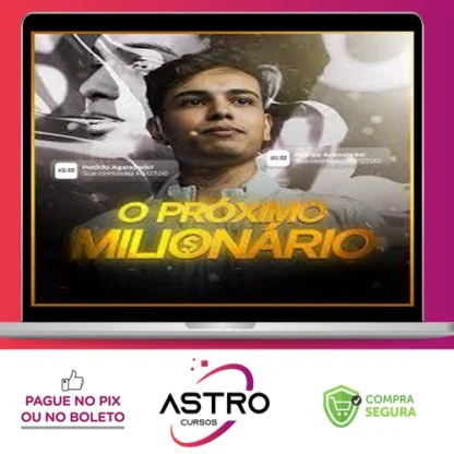 O Próximo Milionário - Thiago Hora