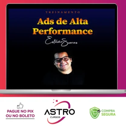 Treinamento Ads de Alta Performance - Estevão Soares