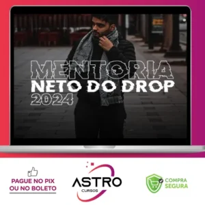 Mentoria Neto do Drop - Neto do Drop