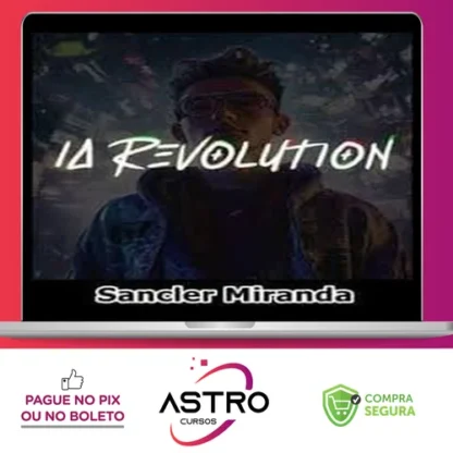 IA Revolution Academy - Sancler Miranda